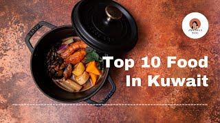 Top 10 Food In Kuwait