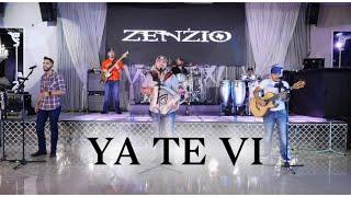 Ya Te Vi ( En Vivo ) Zenzio