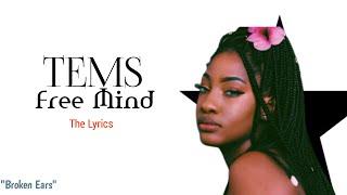 Tems - Free Mind (The Lyrics)