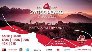 SWISSPEAKS TRAIL 2024 - POINT-COURSE 660KK-360K / DAY 3/1 // La Cabanne Brunet