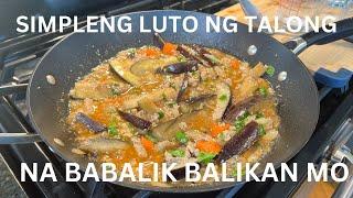 Ito yung luto ng Talong na babalik balikan mo sa Sarap! Simple na.. mura pa!