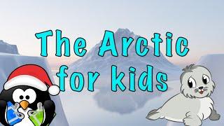 The Arctic for Kids