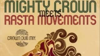 Mighty Crown Meets Rasta Movements Dubplate Mix