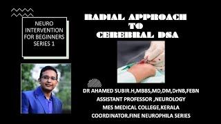 CEREBRAL ANGIOGRAPHY # RADIAL APPROACH#NEUROINTERVENTION SERIES FOR BEGINNERS#Dr Ahamed Subir H