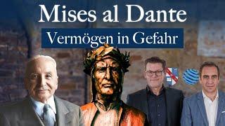 Vermögen in Gefahr | Mises al Dante #3