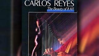 [1988] Carlos Reyes / The Beauty Of It All (Full Album)