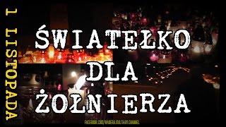 1 LISTOPADA - Zapal znicz Bohaterom / Światełko dla Żołnierza