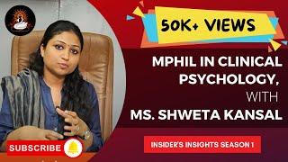 MPhil in CLINICAL PSYCHOLOGY | INSIDER’s INSIGHTS Ep. 2