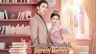 Signed, Sealed, Secretly Married #cdrama #cdramaengsub