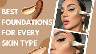 BEST FOUNDATIONS FOR EVERY SINGLE SKIN TYPE | NINA UBHI