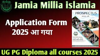 Jamia Entrance exam form 2025 Jamia Millia Islamia admission 2025 ug pg Diploma