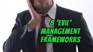 The Dark Side of Management: 8 Potentially 'Evil' Models