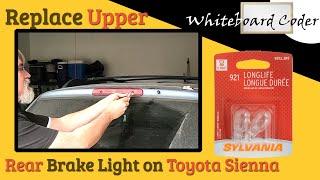 Replace Upper Rear Brake light on 2000 Toyota Sienna