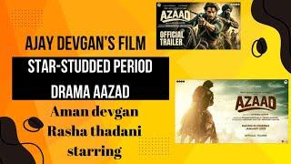 Ajay Devgn Unveils Star-Studded Period Drama Azaad