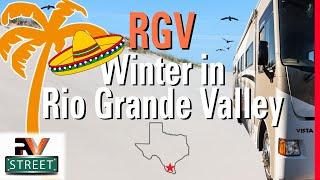 RV Winter Living in Rio Grande Valley (RGV)