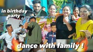 Birthday mai Kiya mazedaar dance with family  Mr smit vlogs! vlog # 62