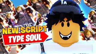 *NEW* Best Type Soul Kill Aura Script *Auto Parry*