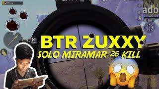 BTR ZUXXY SOLO SQUAD MIRAMAR DEADLY SPRAY 27 KILLS