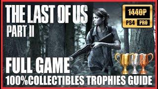 THE LAST OF US 2 - FULL GAME WALKTHROUGH - 100% Collectibles Survivor Marathon [1440p PS4 PRO]