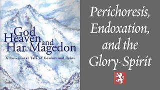 Perichoresis, Endoxation, and the Glory-Spirit