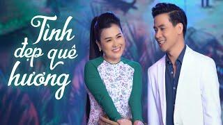 Tình Đẹp Quê Hương - Lê Như ft Huỳnh Thật | Song Ca Đôi Nam Nữ Trữ Tình Quê Hương Cực Ngọt Ngào