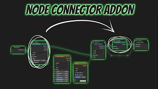 Node Connector - Connect to Any Node in Your Node tree