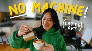 Latte Art at Home! NO MACHINE NEEDED (for beginners)