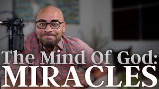 In The Mind Of God: Miracles