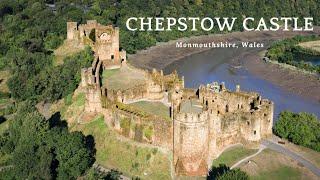 A Brief History Of Chepstow Castle - Chepstow Castle, Monmouthshire Wales