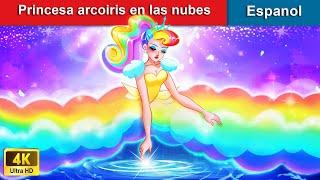 Princesa arcoiris en las nubes The Rainbow Cloud Princess in Spanish  WOA - Spanish Fairy Tales