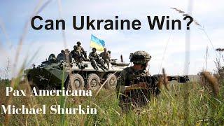 Can Ukraine Win with European but not American Support?