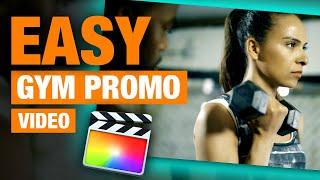 EASY Gym Promo Editing Tutorial on Final Cut Pro || How To Edit