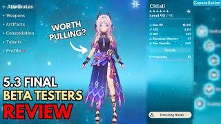 UPDATE!! CITLALI Final Beta Testers Review, Is She Worth Pulling in Version 5.3? - Genshin Impact