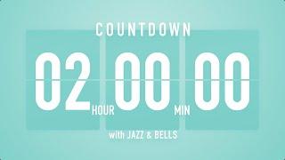 2 Hours Countdown Timer Flip Clock  / +Jazz ️ + Bells 