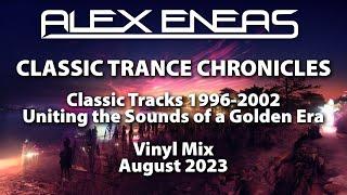 Classic Trance Chronicles: Classic Tracks 1996-2002 Vinyl Mix | Uniting the Sounds of a Golden Era