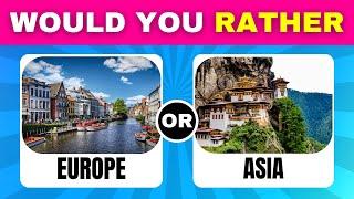 Travel Choices | Would You Rather Travel Edition | Would You Rather