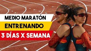 Correr un Medio Maratón corriendo solo 3 DÍAS POR SEMANA | Como hacerlo posible