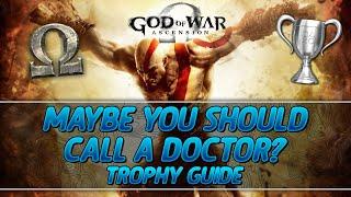 God of War: Ascension | Maybe you should call a Doctor? Trophy Guide