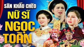 Vở Chèo: Nữ Sĩ Ngọc Toàn - Nhà Hát Chèo Hải Dương | Sân Khấu Chèo Việt Nam