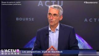 Les perspectives économiques 2024 de BlackRock