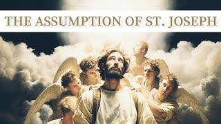 40 THE ASSUMPTION OF ST. JOSEPH? - The Book of Joseph - Death of St. Joseph