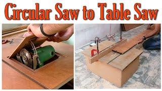 Turn your Circular Saw into Table Saw |  DIY Table saw