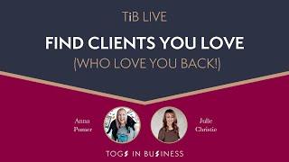 How to Attract Dream Photography Clients - TiB Live with Anna Pumer