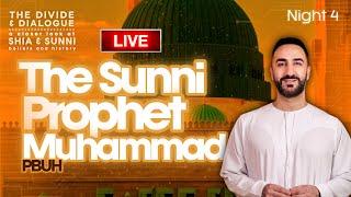 4. The Sunni Prophet Muhammad PBUH  | Sayed Ammar Nakshawani | Ramadan 2025