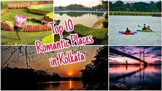Top 10 Romantic Places for Couples / Romantic Places in Kolkata for Date / Kolkata Must Visit Places