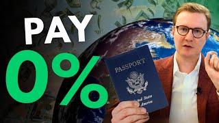 How to Pay 0% Tax as an American