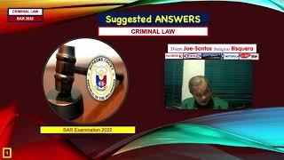 BAR 2020-21 - CRIMINAL LAW - Suggested ANSWERS - DEAN JOE-SANTOS Balagtas BISQUERA