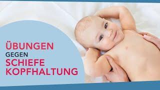 Übungen gegen schiefe Haltung bei Babys