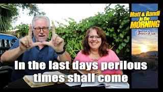 In the last days perilous times shall come