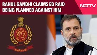 Rahul Gandhi News | Rahul Gandhi Claims ED Raid Being Planned Against Him For 'Chakravyuh' Speech